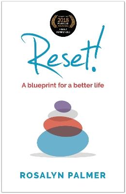 Reset!: A blueprint for a better life - Rosalyn Palmer - cover