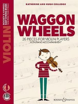 Waggon Wheels: 26 pieces for violin players - Hugh Colledge,Katherine Colledge - cover