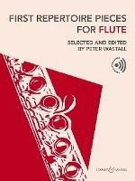 First Repertoire Pieces for Flute: Edited by Peter Wastall - cover