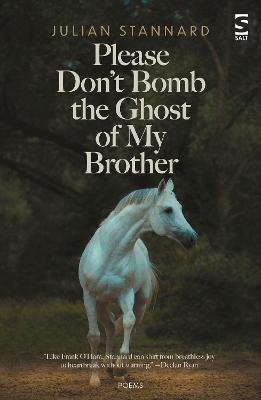 Please Don’t Bomb the Ghost of My Brother - Julian Stannard - cover