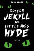 Doctor Jekyll and Little Miss Hyde - Tony Lee - cover