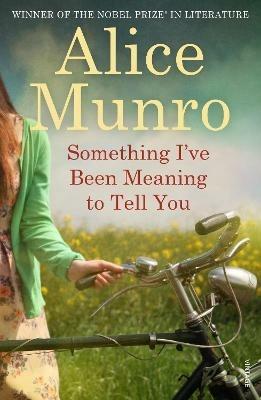 Something I've Been Meaning to Tell You - Alice Munro - cover
