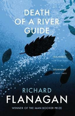 Death of a River Guide - Richard Flanagan - cover