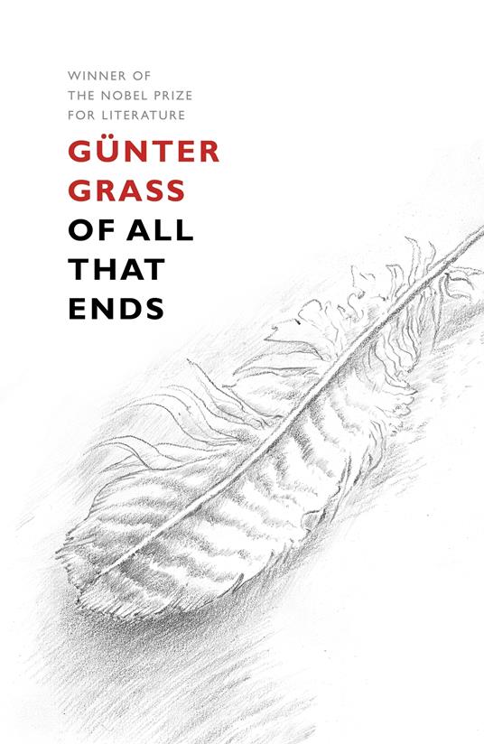 Of All That Ends - Günter Grass - cover