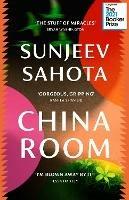 China Room: The heartstopping and beautiful novel, longlisted for the Booker Prize 2021 - Sunjeev Sahota - cover