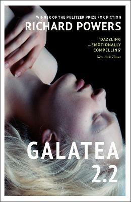 Galatea 2.2 - Richard Powers - cover