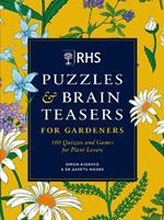 RHS Puzzles & Brain Teasers for Gardeners: 100 quizzes and games for plant lovers