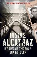 Inside Alcatraz: My Time on the Rock - Jim Quillen - cover