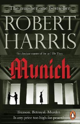 Munich: Soon to be a major NETFLIX movie starring Jeremy Irons - Robert Harris - cover