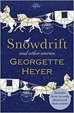 Snowdrift and Other Stories (includes three new recently discovered short stories)