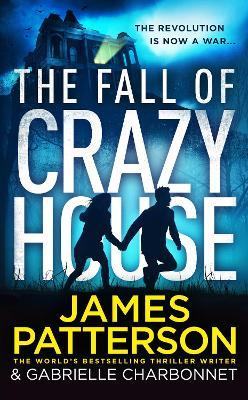 The Fall of Crazy House - James Patterson - cover