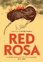 Red Rosa: A Graphic Biography of Rosa Luxemburg - Kate Evans - cover