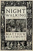 Nightwalking: A Nocturnal History of London