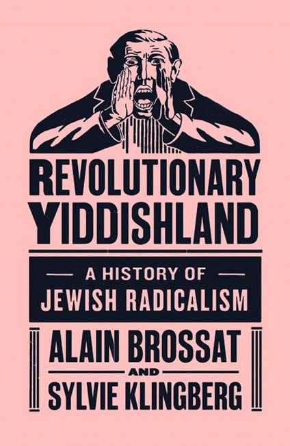 Revolutionary Yiddishland