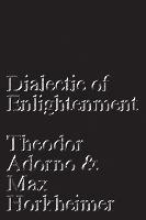 Dialectic of Enlightenment - Max Horkheimer,Theodor Adorno - cover