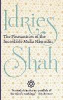 The Pleasantries of the Incredible Mulla Nasrudin