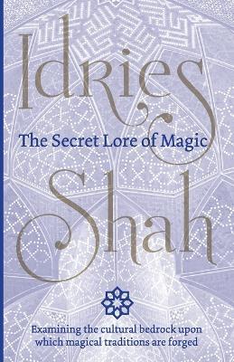 The Secret Lore of Magic - Idries Shah - cover