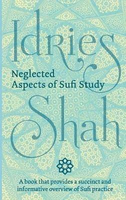 Neglected Aspects of Sufi Studies - Idries Shah - cover