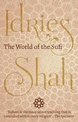 The World of the Sufi - Idries Shah - cover