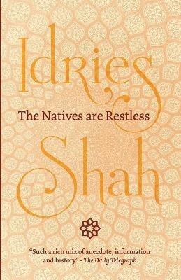 The Natives are Restless - Idries Shah - cover