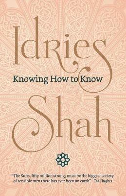 Knowing How to Know - Idries Shah - cover