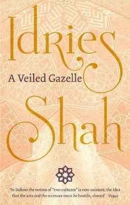 A Veiled Gazelle - Idries Shah - cover