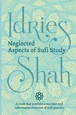 Neglected Aspects of Sufi Study (Pocket Edition)