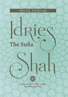 The Sufis: Index Edition - Idries Shah - cover