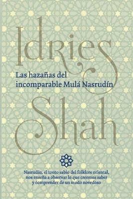 Las hazanas del incomparable Mula Nasrudin - Idries Shah - cover