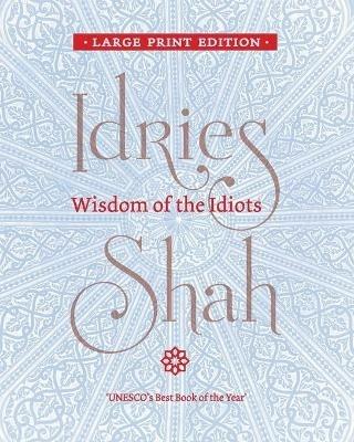 Wisdom of the Idiots - Idries Shah - cover