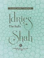 The Sufis (Large Print Edition) - Idries Shah - cover