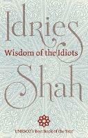 Wisdom of the Idiots - Idries Shah - cover