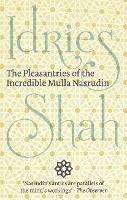 The Pleasantries of the  Incredible Mulla Nasrudin - Idries Shah - cover