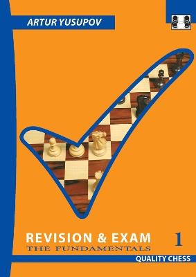 Revision and Exam 1: The Fundamentals - Artur Yusupov - cover