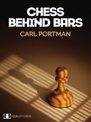 Chess Behind Bars - Carl Portman - cover