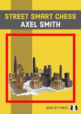 Street Smart Chess - Axel Smith - cover
