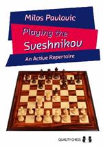 Playing the Sveshnikov: An Active Repertoire