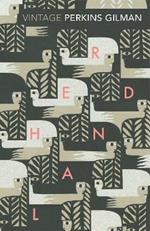 Herland and The Yellow Wallpaper