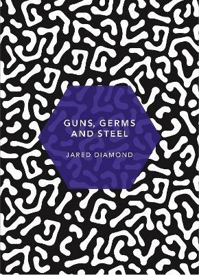 Guns, Germs and Steel: (Patterns of Life) - Jared Diamond - cover