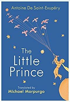 The Little Prince: A new translation by Michael Morpurgo - Antoine De Saint-Exupery - cover