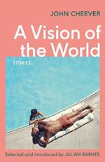 A Vision of the World: Selected Short Stories