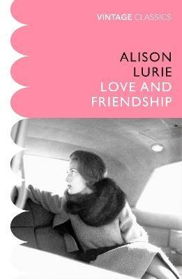 Love and Friendship - Alison Lurie - cover