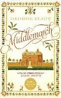 Middlemarch: The 150th Anniversary Edition introduced by Zadie Smith