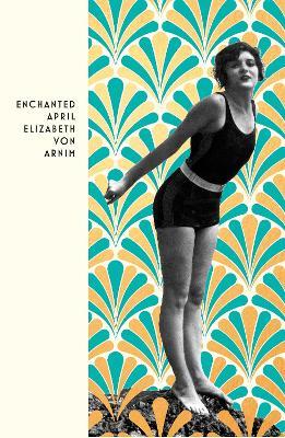 The Enchanted April - Elizabeth Von Arnim - cover