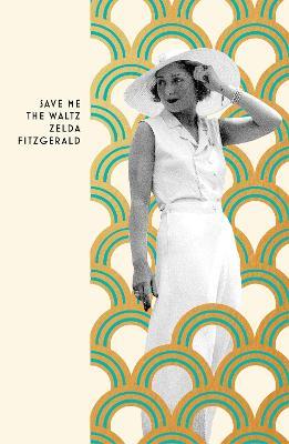 Save Me The Waltz - Zelda Fitzgerald - cover