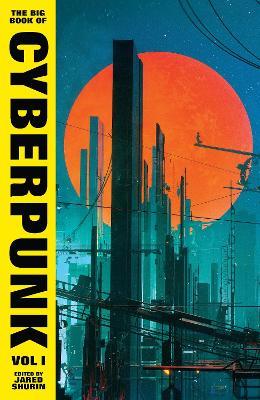 The Big Book of Cyberpunk Vol. 1 - Various - cover
