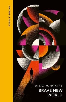 Brave New World: Vintage Quarterbound Classics - Aldous Huxley - cover
