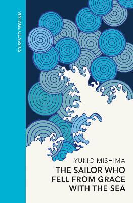 The Sailor who Fell from Grace with the Sea: Vintage Quarterbound Classics - Yukio Mishima - cover