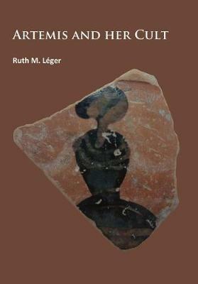 Artemis and Her Cult - Ruth M. Leger - cover