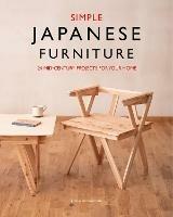 Simple Japanese Furniture: 24 Classic Step-By-Step Projects - cover